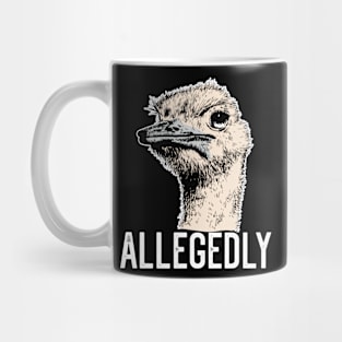 Letterkenny Allegedly Ostrich Funny Flightless Bird Face Design Mug